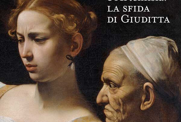 Caravaggio e Artemisia: la sfida di Giuditta a Palazzo Barberini